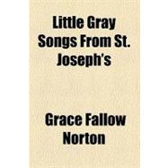 Little Gray Songs from St. Joseph's