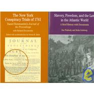 New York Conspiracy Trials of 1741 & Slavery, Freedom, and the Law in the Atlantic World