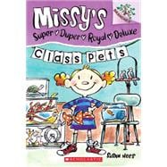 Class Pets: Branches Book (Missy's Super Duper Royal Deluxe #2)