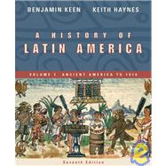 A History of Latin America Volume 1: Acient America to 1910