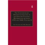The Contemporary Printed Literature of the English Counter-Reformation between 1558 and 1640: Volume II: Works in English, with Addenda & Corrigenda to Volume I