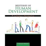 Mysteries of Human Development: A Lifespan Perspective
