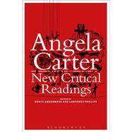 Angela Carter: New Critical Readings