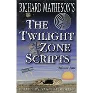 Richard Matheson's the Twilight Zone Scripts