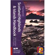 Scotland Highlands & Islands Handbook, 4th; Travel guide to Scotland Highlands & Islands