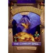 Grail Quest #1 : The Camelot Spell