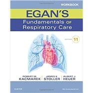 Workbook for Egan's Fundamentals of Respiratory Care