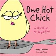 One Hot Chick In Search of Mr. Right -- Now