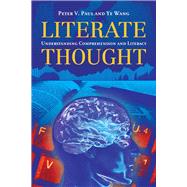 Literate Thought Understanding Comprehension and Literacy