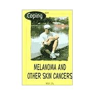 Coping With Melanoma and Other Skin Cancers