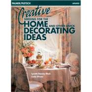 Creative Serging for the Home and Other Quick Decorating Ideas