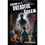 Jordan and the Dreadful Golem