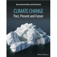 Climate Change Past, Present, and Future