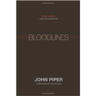 Bloodlines: Race, Cross, and the Christian