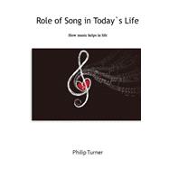 Role of Song in Today's Life
