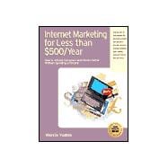 Internet Marketing for Less Than $500/Year