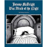 Jeremy Mcbright Was Afraid of the Night