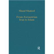 From Zoroastrian Iran to Islam