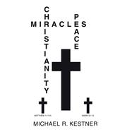 MIRACLES, CHRISTIANITY AND PEACE