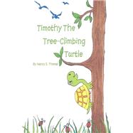 Timothy the Tree-Climbing Turtle