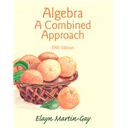 Algebra A Combined Approach Plus NEW MyLab Math with Pearson eText -- Access Card Package