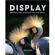Display Appearance, posture and behaviour in the animal kingdom