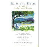 Into the Field: A Guide to Locally Focused Teaching