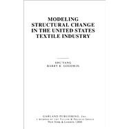 Modeling Structural Change in the U.S. Textile Industry