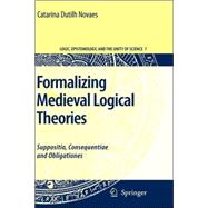 Formalizing Medieval Logical Theories