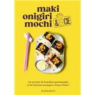 Maki, onigiri, mochi et cie book cover, ISBN 9782501198523