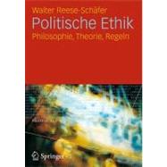 Politische Ethik: Philosophie, Theorie, Regeln