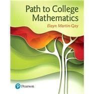 Path to College Mathematics plus MyLab Math with Pearson eText -- Access Card Package