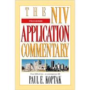 Niv Application Commentary Proverbs