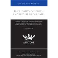 The Legality of Search and Seizure in Dui Cases 2011