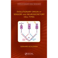 Evolutionary Origin of Sensory and Neurosecretory Cell Types