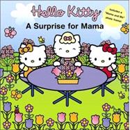 Hello Kitty A Surprise for Mama