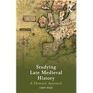 Studying Late Medieval History
