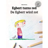 De Egbert Wird Rot/ Egbert Turns Red Coloring Book