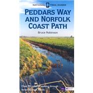 Peddars Way and Norfolk Coast Path : 90 Miles from Breckland to Salt Marsh and Sea Cliffs