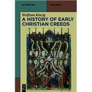 A History of Early Christian Creeds