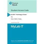 GO! 2016 -- MyLab IT with Pearson eText Access Code   Technology in Action