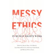 Messy Ethics in Human Rights Work