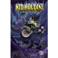 Kid Houdini and The Silver-Dollar Misfits