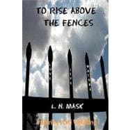 To Rise above the Fences : Poetry