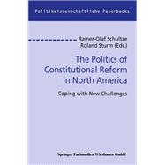 The Politics of Constitutional Reform in North America