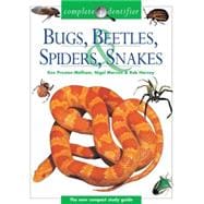 Complete Identifier Bugs, Beetles, Spiders, Snakes