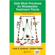 Safe Work Practices for Wastewater Treatment Plants, Third Edition