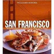 Williams-Sonoma Foods of the World: San Francisco