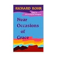 Near Occasions of Grace