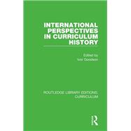 International Perspectives in Curriculum History